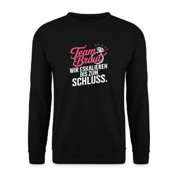 Team Braut Wir Eskalieren Crew Squad JGA Frauen - Unisex Pullover - Schwarz - Vorne - Alina (178cm) & Michal (187cm)