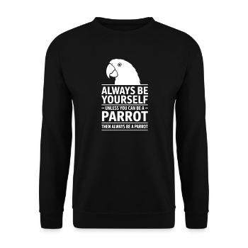 Parrot Sayings Parrot Funny Parrot Gift - Unisex Sweatshirt - black - Front - Alina (178cm) & Michal (187cm)
