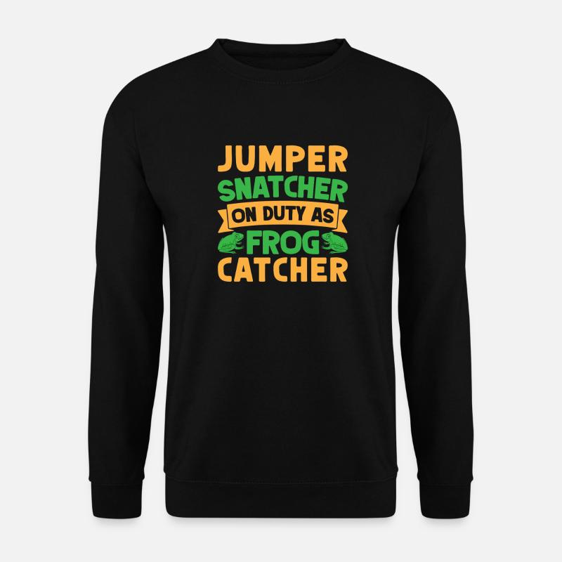 Frog Catcher Jumper Snatcher Frog - Unisex Pullover - Schwarz