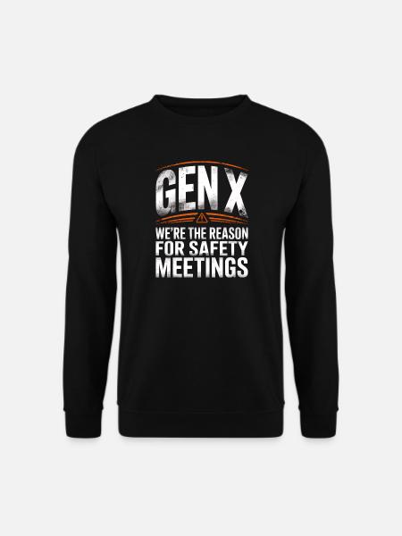 Gen X Sicherheitsmeetings Spruch - Unisex Pullover - Schwarz
