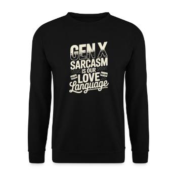 Gen X Sarcasm is our love language - Unisex Sweatshirt - black - Front - Alina (178cm) & Michal (187cm)