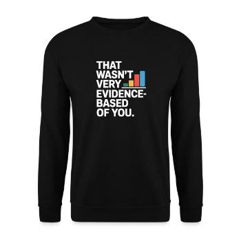 That Wasn't Evidence-Based Medicine Lab Nerd Doctor - Unisex Sweatshirt - black - Front - Alina (178cm) & Michal (187cm)