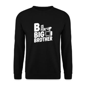 B steht für Big Brother - Unisex Pullover - Schwarz - Vorne - Alina (178cm) & Michal (187cm)