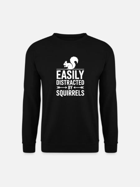 Squirrel Sayings Funny Squirrel Gift - Unisex Sweatshirt - black