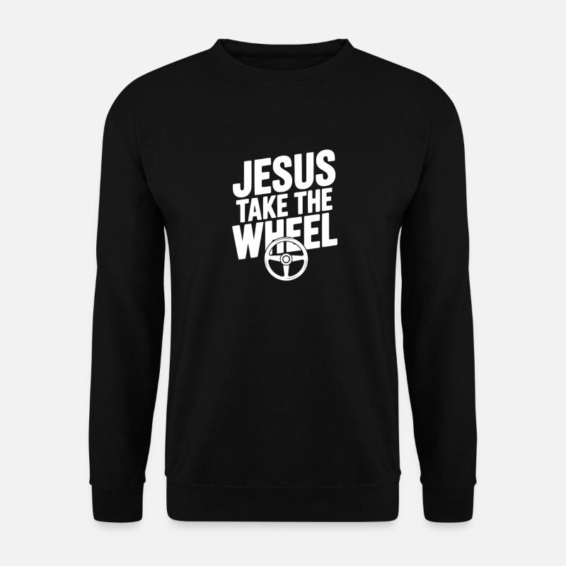 Jesus Take the Wheel - Unisex Sweatshirt - black