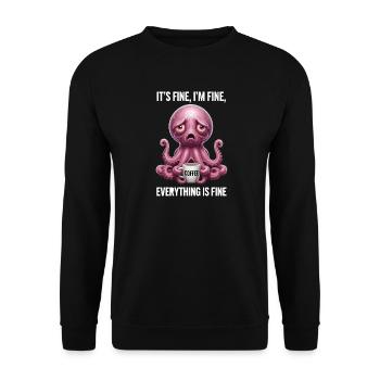 Its Fine In Fine Coffee Octopus Humor - Unisex Sweatshirt - black - Front - Alina (178cm) & Michal (187cm)