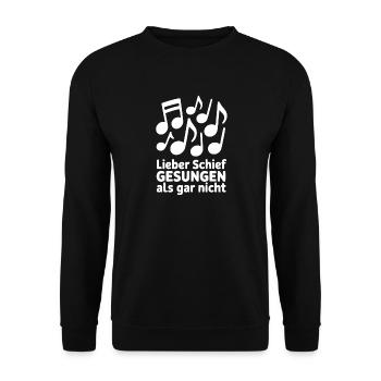 Chor - Lieber schief gesungen als gar nicht Sänger - Unisex Pullover - Schwarz - Vorne - Alina (178cm) & Michal (187cm)