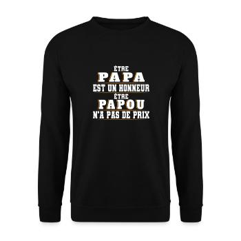 Papa est un Honneur Papou na pas de Prix - Sweat-shirt Unisexe - noir - Devant - Alina (178cm) & Michal (187cm)
