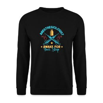 Anesthesiologist Awake Your Sleep Anesthesia - Unisex Pullover - Schwarz - Vorne - Alina (178cm) & Michal (187cm)