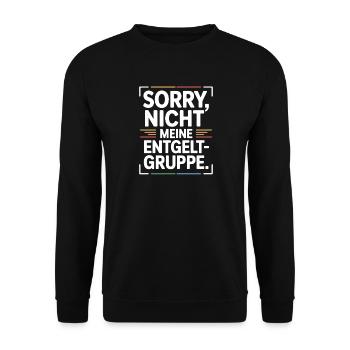 Sorry Nicht Meine Entgeltgruppe Beamte TVöD Büro - Unisex Pullover - Schwarz - Vorne - Alina (178cm) & Michal (187cm)