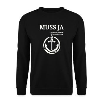 MUSS JA Norddeutscher Humor Spruch lustig - Unisex Pullover - Schwarz - Vorne - Alina (178cm) & Michal (187cm)