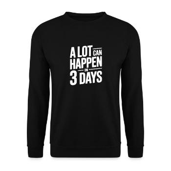 In 3 Tagen kann viel passieren - Unisex Pullover - Schwarz - Vorne - Alina (178cm) & Michal (187cm)