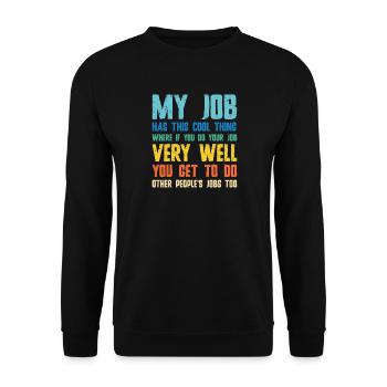 Blague de travail : Tu fais bien ton travail - Sweat-shirt Unisexe - noir - Devant - Alina (178cm) & Michal (187cm)