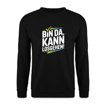Bin Da Kann Losgehen JGA Büro Malle Festival Party - Unisex Pullover - Schwarz - Vorne - Alina (178cm) & Michal (187cm)