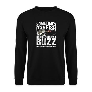Sometimes It's a Fish – Buzz Motiv Tee - Unisex Sweatshirt - black - Front - Alina (178cm) & Michal (187cm)
