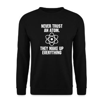 Ne jamais faire confiance à une science atomique, drôle, adore la science - Sweat-shirt Unisexe - noir - Devant - Alina (178cm) & Michal (187cm)