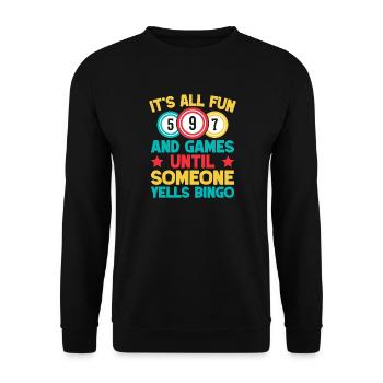 Bingo Game It's All Fun & Games Until Someone - Unisex Sweatshirt - black - Front - Alina (178cm) & Michal (187cm)