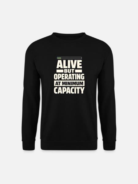 Burnt-out millennial, tired adult, - Unisex Sweatshirt - black