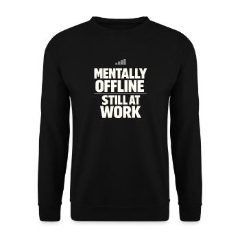 Burnt-out millennial, tired adult, - Unisex Sweatshirt - black - Front - Alina (178cm) & Michal (187cm)