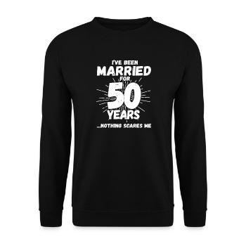 50 ans de mariage - Rien ne me fait peur - Sweat-shirt Unisexe - noir - Devant - Alina (178cm) & Michal (187cm)