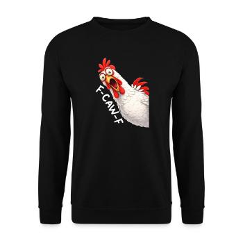 F-Caw-F Chicken Adult Humor Funny Rooster Fcawf - Unisex Pullover - Schwarz - Vorne - Alina (178cm) & Michal (187cm)