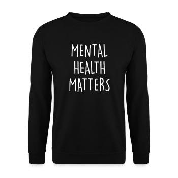 Mental Health Matters - Unisex Sweatshirt - black - Front - Alina (178cm) & Michal (187cm)