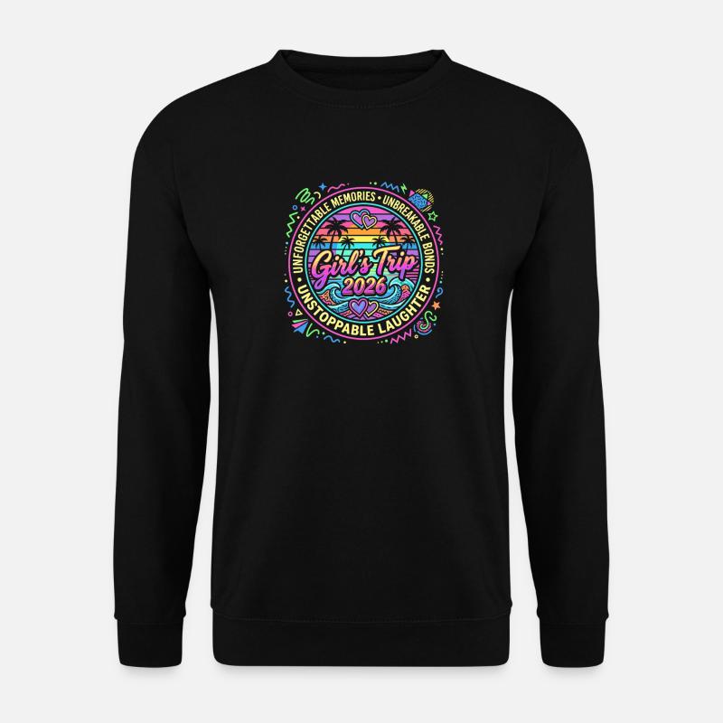 Mädelsreise 2026 – Unvergessliche Freundschaft - Unisex Pullover - Schwarz