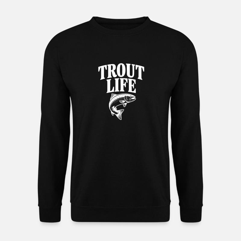 Trout Life - Unisex Sweatshirt - black