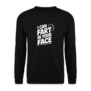 I Can Fart In Your Face - Unisex Sweatshirt - black - Front - Alina (178cm) & Michal (187cm)