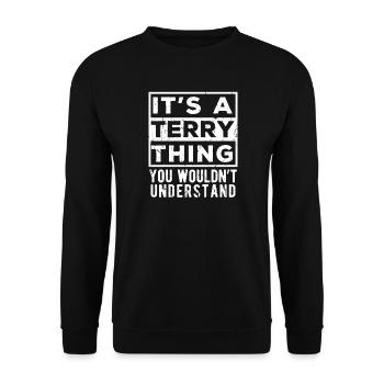 Das ist eine Sache von Terry, die du nicht verstehen würdest - Unisex Pullover - Schwarz - Vorne - Alina (178cm) & Michal (187cm)
