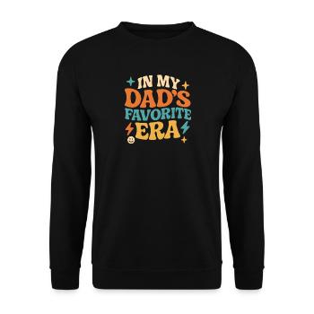 In My Dad's Favorite Era Tochter Familien Humor - Unisex Pullover - Schwarz - Vorne - Alina (178cm) & Michal (187cm)
