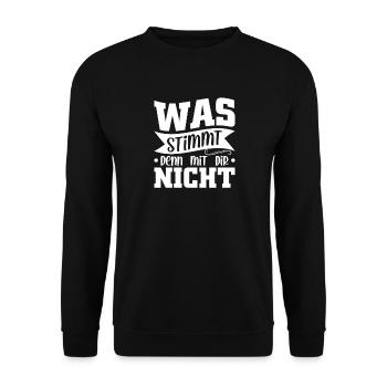 Was stimmt denn mit dir nicht - Unisex Pullover - Schwarz - Vorne - Alina (178cm) & Michal (187cm)