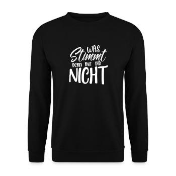 Was stimmt denn mit dir nicht - Unisex Pullover - Schwarz - Vorne - Alina (178cm) & Michal (187cm)