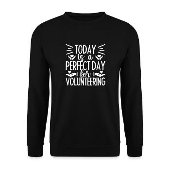 Social Worker Quote Today Is A Perfect Day Social - Unisex Sweatshirt - black - Front - Alina (178cm) & Michal (187cm)