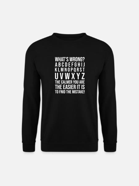 What's Wrong Funny teacher classroom - Unisex Sweatshirt - black