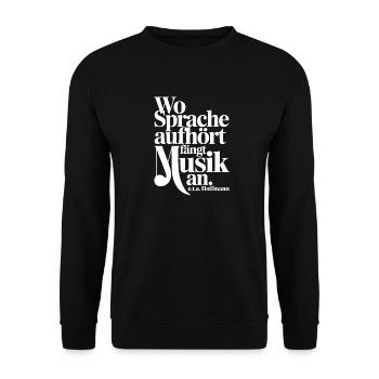 Wo Sprache Aufhört Fängt Musik An Hoffmann - Unisex Pullover - Schwarz - Vorne - Alina (178cm) & Michal (187cm)