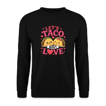 Parlons de la chemise taco d’amour drôle - Sweat-shirt Unisexe - noir - Devant - Alina (178cm) & Michal (187cm)