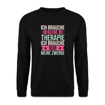 Gartenzwerg Brauche Keine Therapie Nur Zwerge - Unisex Pullover - Schwarz - Vorne - Alina (178cm) & Michal (187cm)