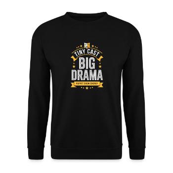 Kleine Bühne, viel Drama | Puppenshow Humor - Unisex Pullover - Schwarz - Vorne - Alina (178cm) & Michal (187cm)