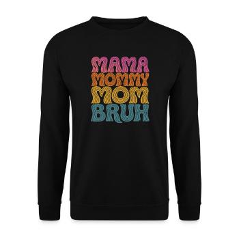 Mama Mommy Mom Bruh Retro Design - Unisex Pullover - Schwarz - Vorne - Alina (178cm) & Michal (187cm)