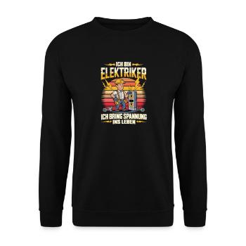  Ich Bin Elektriker Ich Bring Spannung Ins Leben - Unisex Pullover - Schwarz - Vorne - Alina (178cm) & Michal (187cm)
