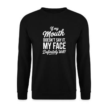 Quand la bouche est silencieuse, mon visage parle - Sweat-shirt Unisexe - noir - Devant - Alina (178cm) & Michal (187cm)