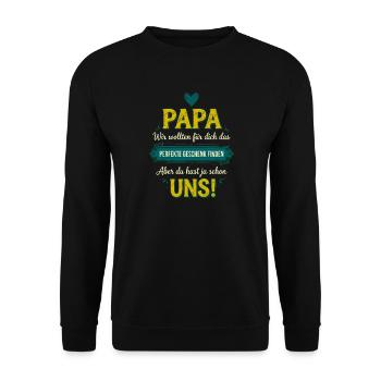 Papa Perfektes Geschenk Lustiger Spruch - Unisex Pullover - Schwarz - Vorne - Alina (178cm) & Michal (187cm)
