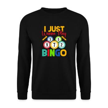 Bingo Game I Just Wanna Play Bingo - Unisex Pullover - Schwarz - Vorne - Alina (178cm) & Michal (187cm)