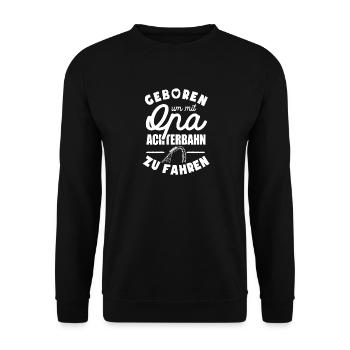 Geboren um mit Opa Achterbahn zu fahren - Unisex Pullover - Schwarz - Vorne - Alina (178cm) & Michal (187cm)