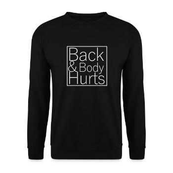 Back & Body Hurts - Unisex Sweatshirt - black - Front - Alina (178cm) & Michal (187cm)