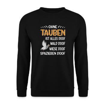 Taubenzüchter Taube Taubenzucht Spruch Brieftaube - Unisex Pullover - Schwarz - Vorne - Alina (178cm) & Michal (187cm)