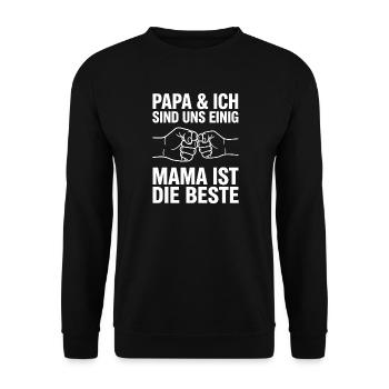 Papa & Ich Sind Uns Einig Mama Ist Die Beste - Unisex Pullover - Schwarz - Vorne - Alina (178cm) & Michal (187cm)