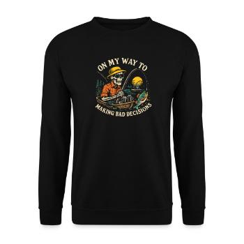 Fishing Humor On My Way To Making Bad Decisions - Unisex Sweatshirt - black - Front - Alina (178cm) & Michal (187cm)