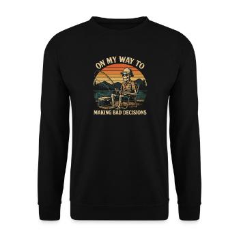 Fishing Humor On My Way To Making Bad Decisions - Unisex Sweatshirt - black - Front - Alina (178cm) & Michal (187cm)